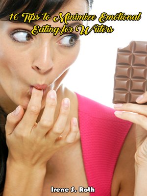 cover image of 16 Tips to Minimize Emotional Eating for Writers